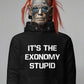 IT'S THE EXONOMY STUPID (Unisex Hoodie)