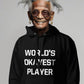 WORLD'S OKAYEST PLAYER (Unisex Hoodie)